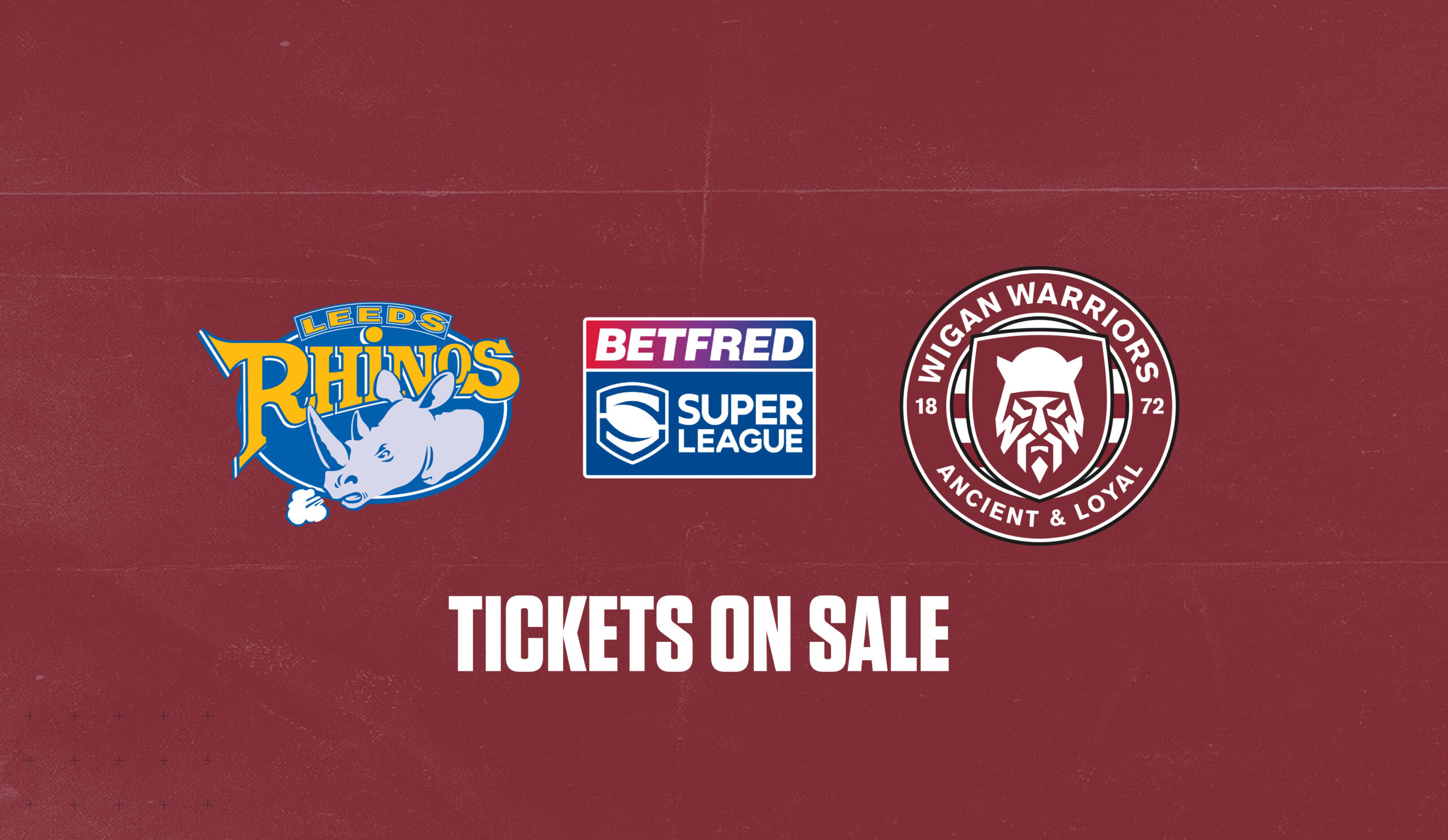 Ticket Info Leeds (A) Wigan Warriors